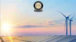 مجلس الوزراء: مصر تتصدر الدول العربية في قدرات توليد الكهرباء من الطاقة المتجددة